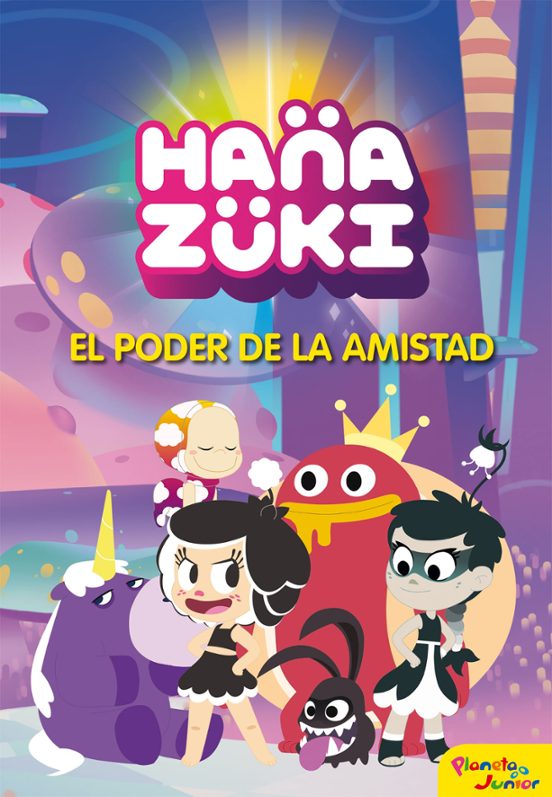 Hanazuki: El Poder De La Amistad: Narrativa 3