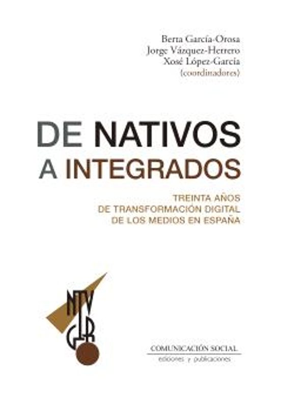De Nativos A Integrados. Treinta Años De Transformación Digital D E Lo