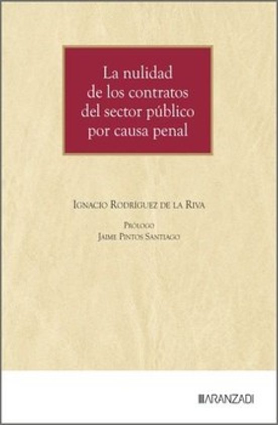 La Nulidad De Los Contratos Del Sector Público Por Causa Penal