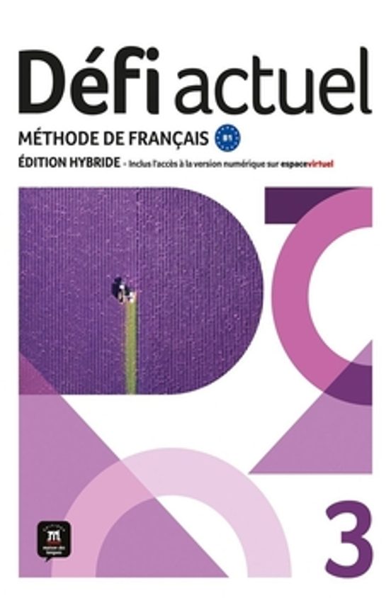 Défi Actuel 3 – Édition Hybride. Livre De L’élève