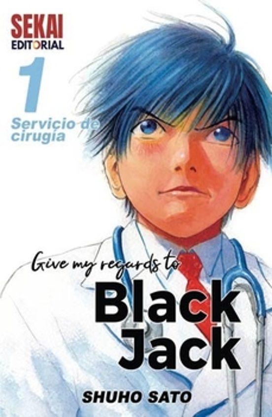 Give My Regards To Black Jack 1: Servicio De Cirugia