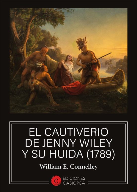 El Cautiverio De Jenny Wiley Y Su Huida