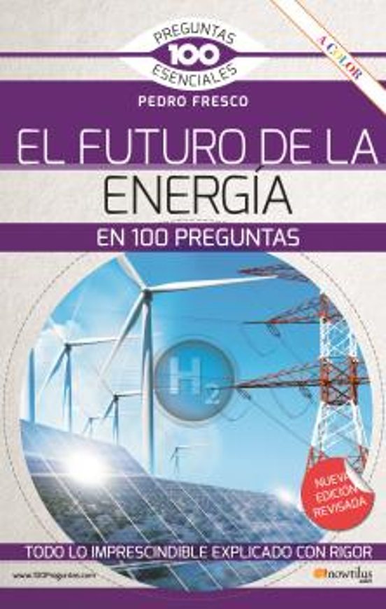 El Futuro De La Energía En 100 Preguntas