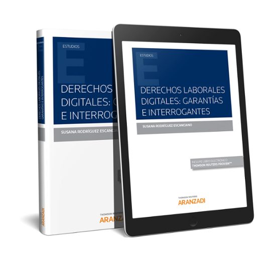 Derechos Laborales Digitales. Garantias E Interrogantes