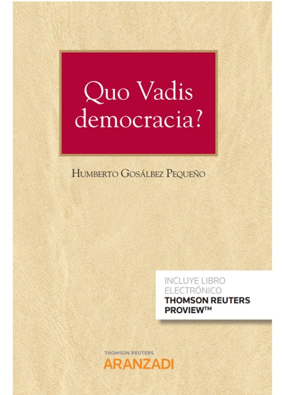 Quo Vadis Democracia?