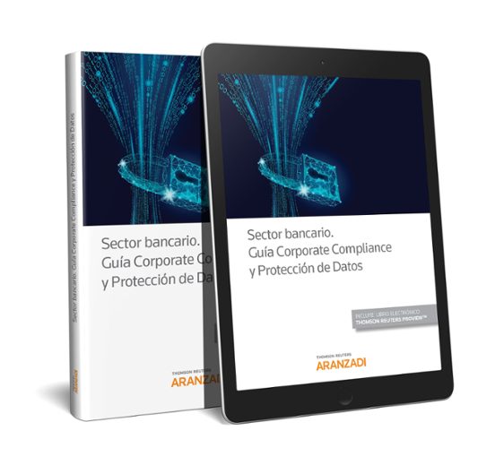 Sector Bancario. Guía Corporate Compliance Y Protección De Datos