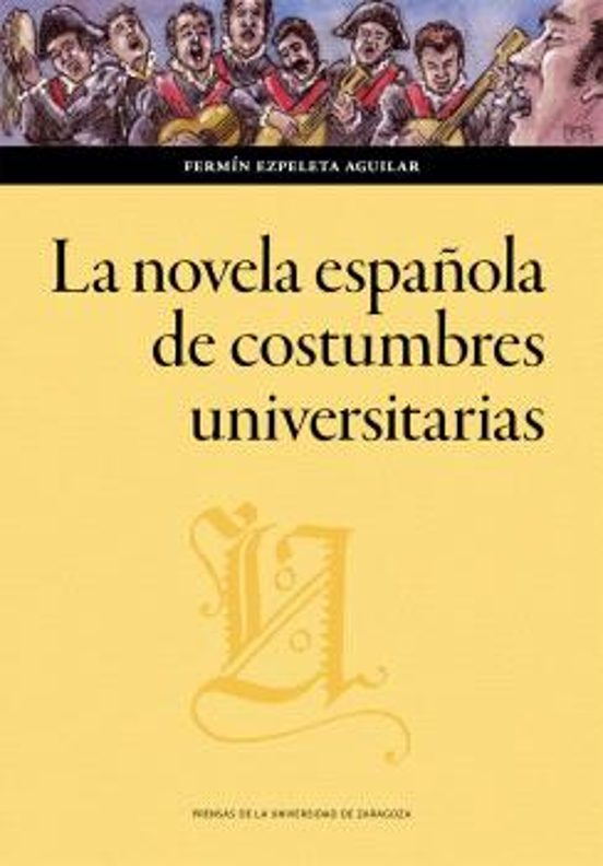 La Novela Española De Costumbres Universitarias