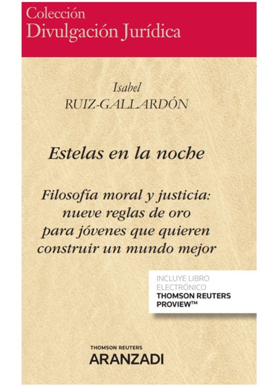 Estelas En La Noche : Filosofia Moral Y Justicia: Nuev