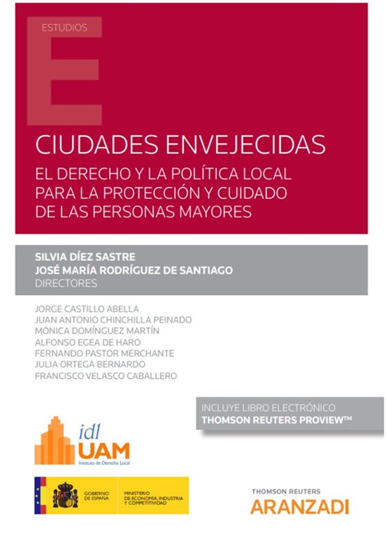 Ciudades Envejecidas: El Derecho Y La Política Local Para La Protección Y Cuidado De Las Personas Mayores