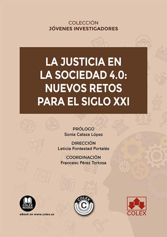 Justicia En La Sociedad 4.0: Nuevos Retos Para El Siglo Xxi