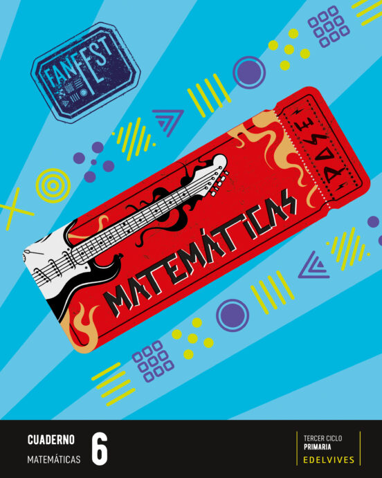 Matemáticas 6º Educacion Primaria Proyecto Fanfest Línea 2 Cuaderno