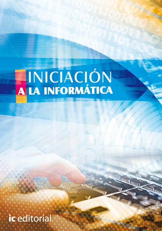 Iniciacion A La Informatica