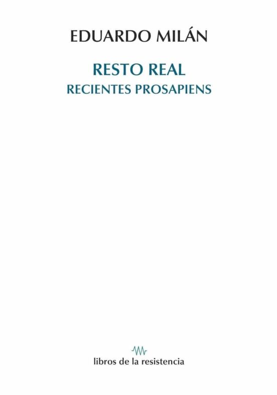 Resto Real: Recientes Prosapiens