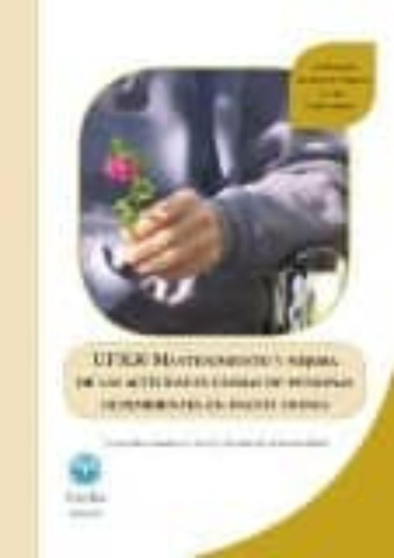 UF0130 Mantenimiento Y Mejora De Las Actividades Diarias De Personas Dependientes En Instituciones