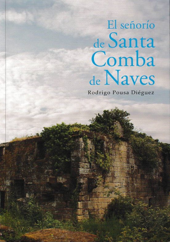 El Señorío De Santa Comba De Naves