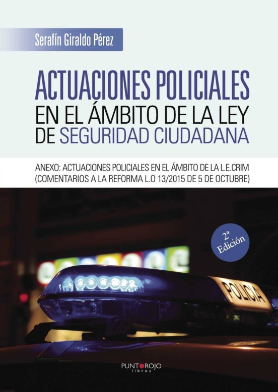 Actuaciones Policiales En El Ámbito De La Ley De Seguridad Ciudadana