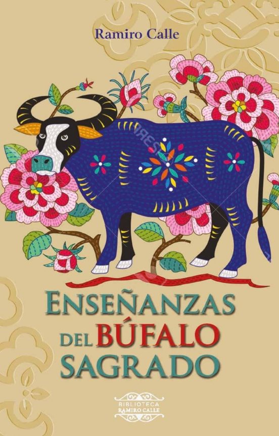 Enseñanzas Del Búfalo Sagrado