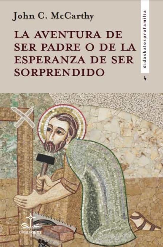 La Aventura De Ser Padre O De La Esperanza De Ser Sorprendido