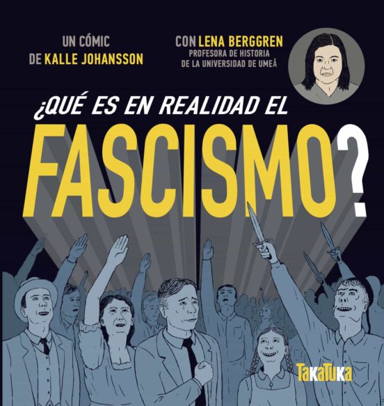 ¿Qué Es En Realidad El Fascismo?