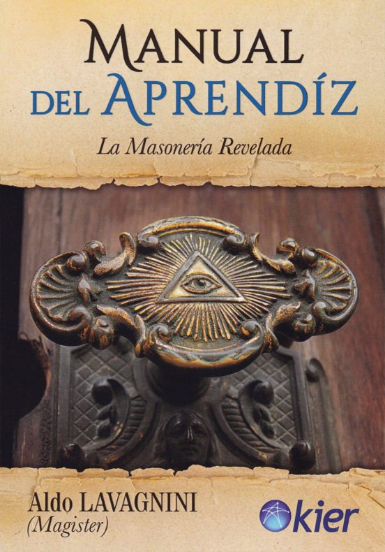 Manual Del Aprendiz: La Masoneria Revelada
