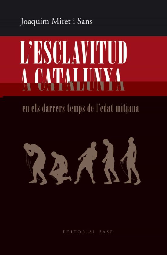 L Esclavitud A Catalunya En Els Darrers Temps De Ledat Mitjana