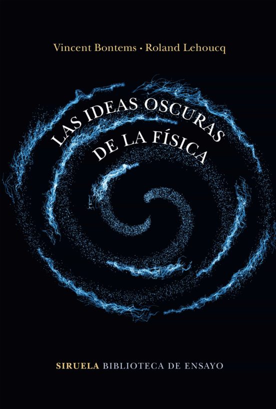 Las Ideas Oscuras De La Física