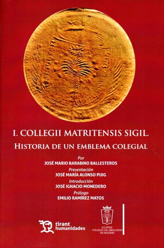 I. Collegii Matritensis Sigil. Historia De Un Emblema Colegial