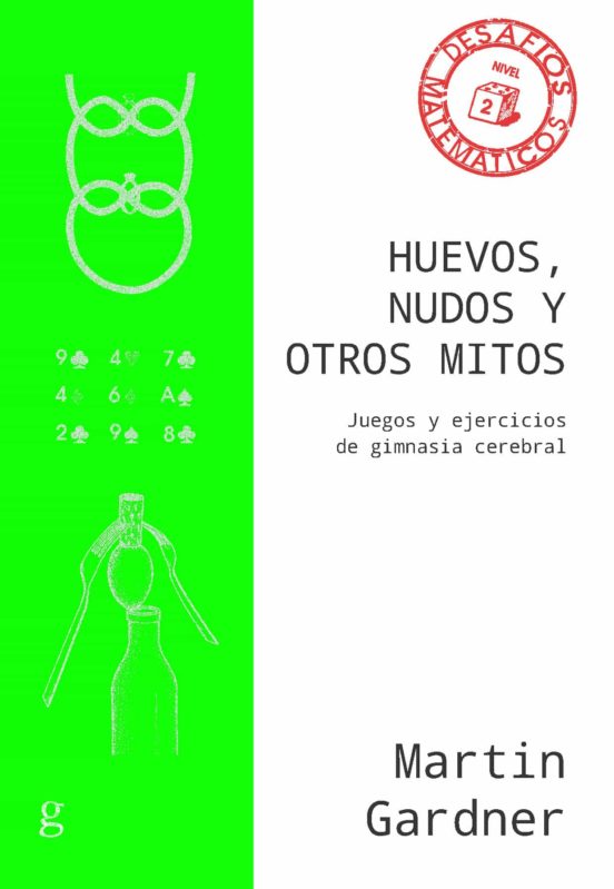Huevos Nudos Y Otros Mitos. Juegos Y Ejercicios De Gimnasia Cere Bral