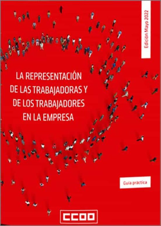 Representación De Las Trabajadoras Y Trabajadores En La Empresa. Guía