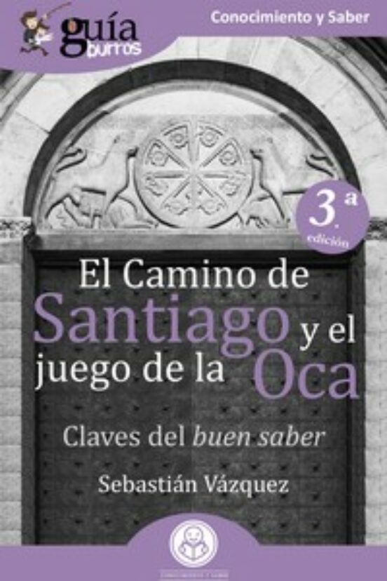El Camino De Santiago Y El Juego De La Oca
