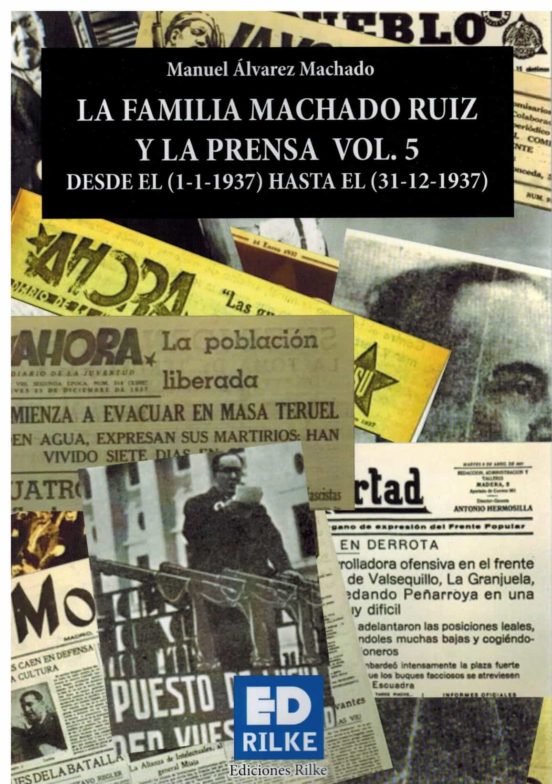 La Familia Machado Ruiz y la Prensa Desde 1-1-1937 Hasta 31-1