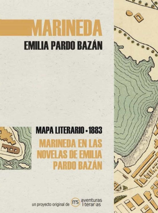 Marineda En Las Novelas De Emilia Pardo Bazan: Mapa Literario Marineda