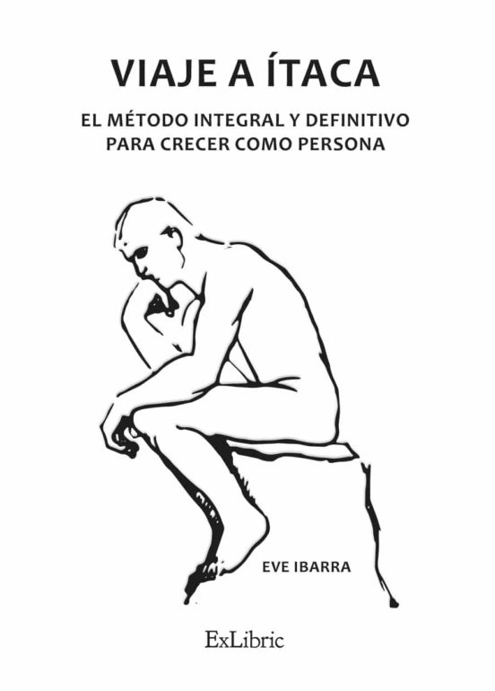 Viaje A Itaca. El Metodo Integral Y Definitivo Para Crecer Co