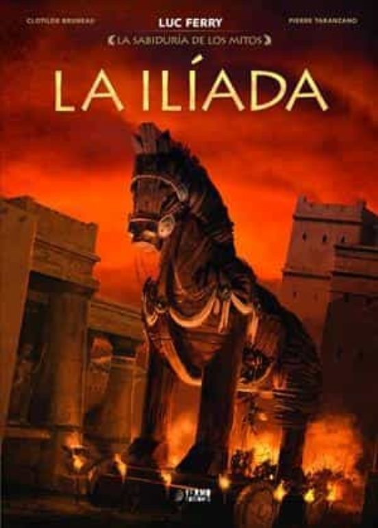 La Sabiduria De Los Mitos La Iliada