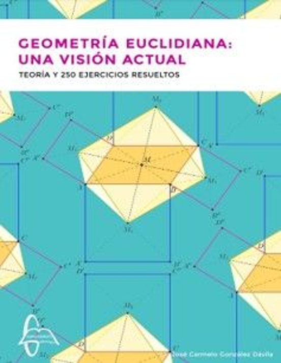 Geometría Euclidiana. Una Visión Actual