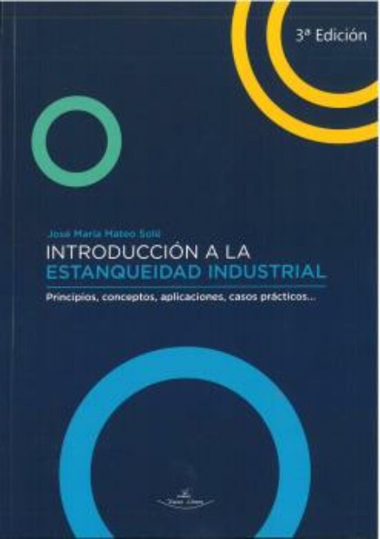 Introducción A La Estanqueidad Industrial 3ª Ed