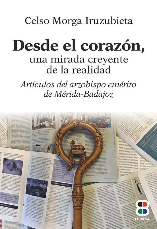 Desde El Corazón Una Mirada Creyente De La Realidad