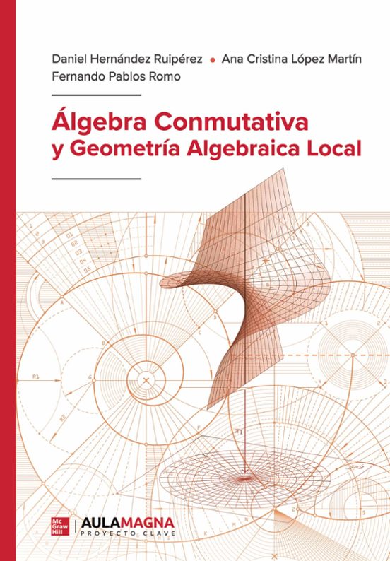 Álgebra Conmutativa Y Geometría Algebraica Local