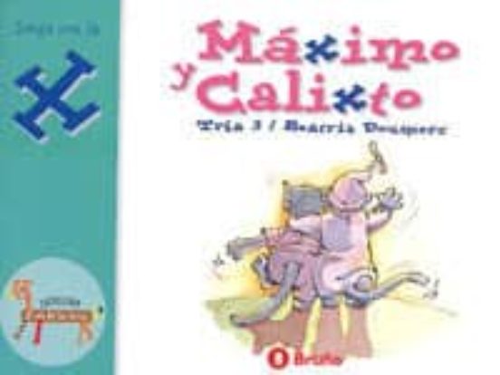 El Zoo De Las Letras: Maximo Y Calixto