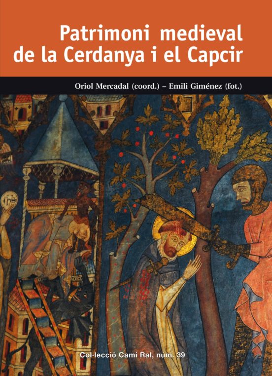 Patrimoni Medieval De La Cerdanya I El Capcir