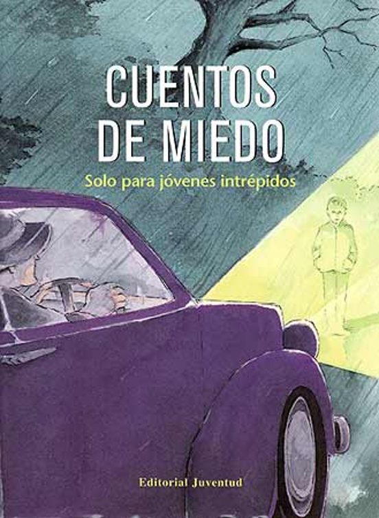 Cuentos De Miedo: Solo Para Jovenes Intrepidos