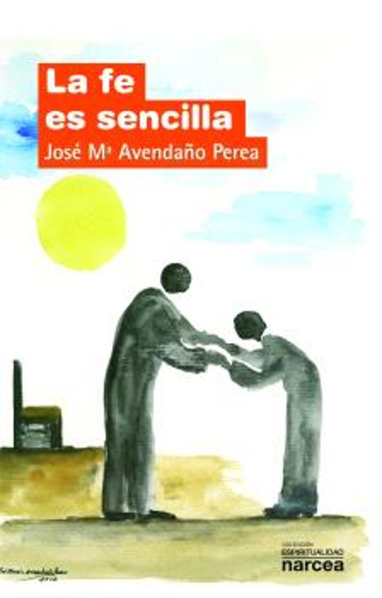 La Fe Es Sencilla