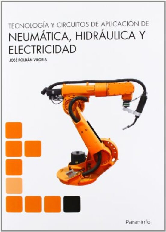 Tecnología Y Circuitos De Aplicación De Neumática Hidraúlica Y El Ectr