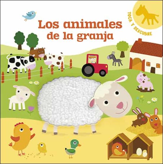 Toca Y Descubre: Los De La Granja