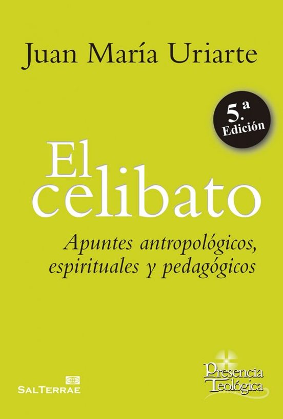 El Celibato Apuntos Antropologicos Espirituales Y Pedagogicos