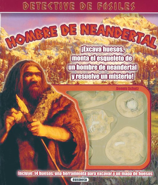 Hombre De Neandertal: Detective De Fosiles