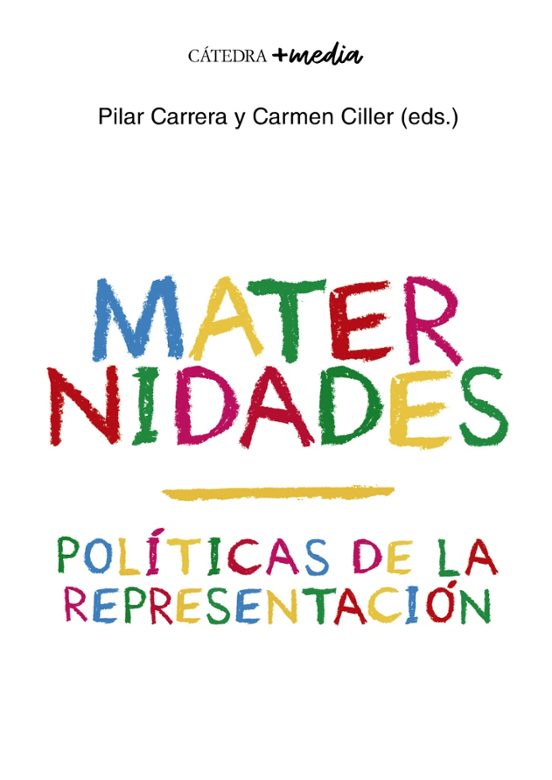 Maternidades: Politicas De La Representacion