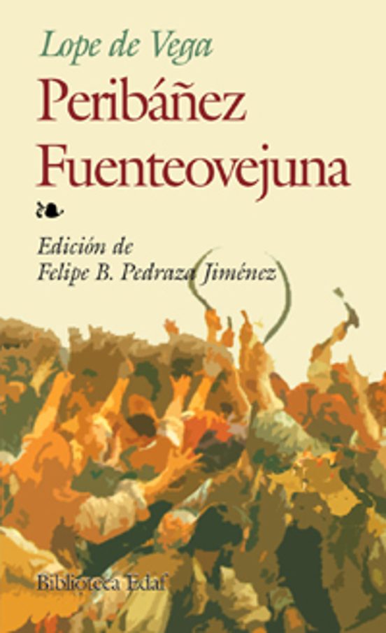 Peribañez Y El Comendador De Ocaña; Fuenteovejuna