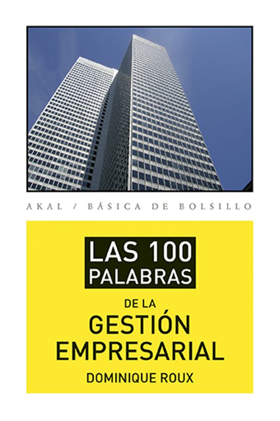 Las 100 Palabras De La Gestión Empresarial