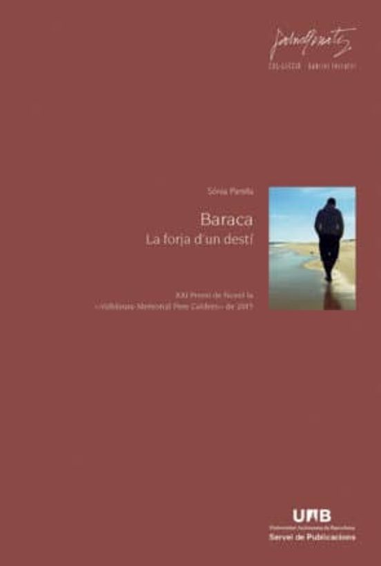 Baraca: La Forja D Un Desti